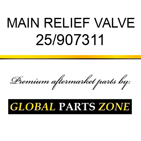 MAIN RELIEF VALVE 25/907311