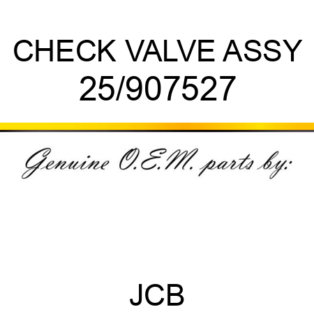 CHECK VALVE ASSY 25/907527