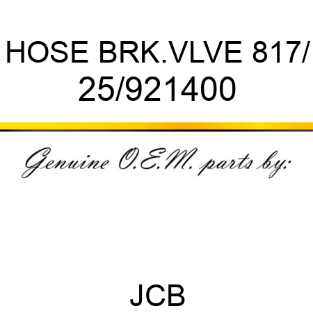 HOSE BRK.VLVE 817/ 25/921400