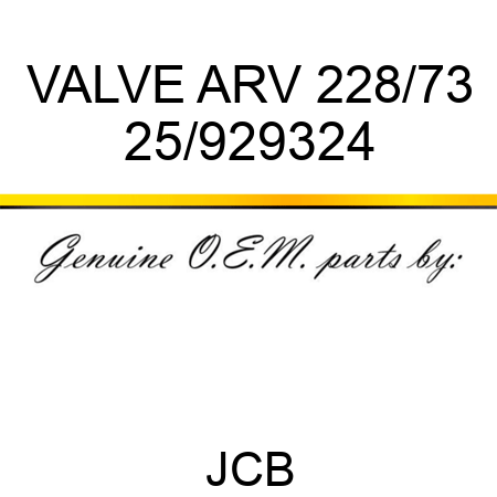 VALVE ARV 228/73 25/929324
