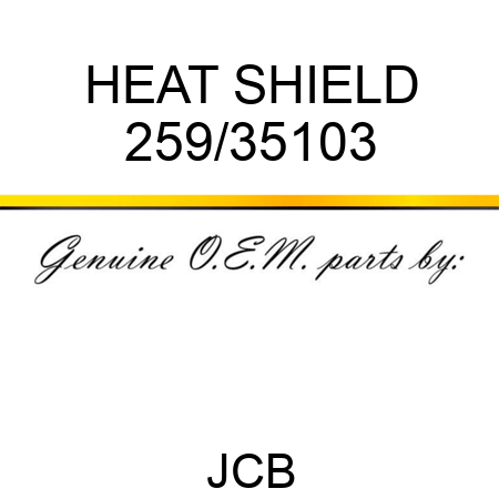 HEAT SHIELD 259/35103