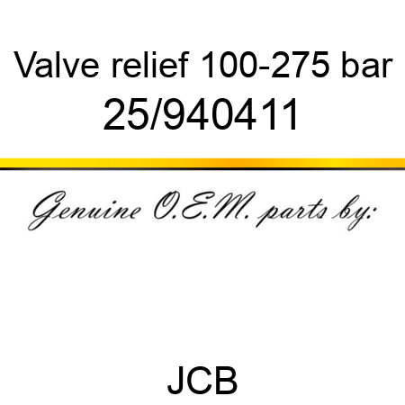 Valve, relief, 100-275 bar 25/940411