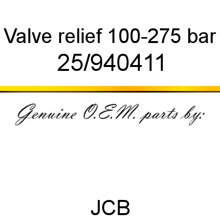 Valve, relief, 100-275 bar 25/940411