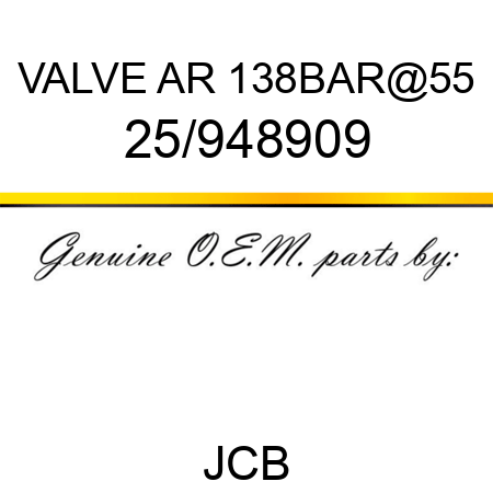 VALVE AR 138BAR@55 25/948909
