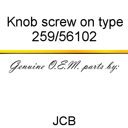 Knob, screw on type 259/56102