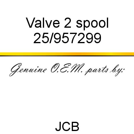 Valve, 2 spool 25/957299