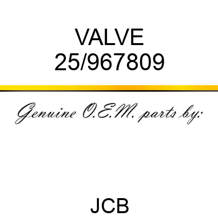VALVE 25/967809
