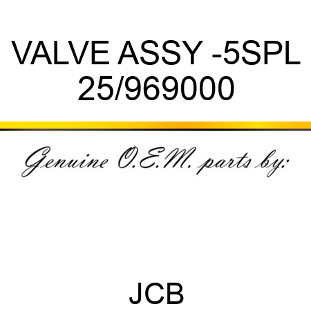 VALVE ASSY -5SPL 25/969000