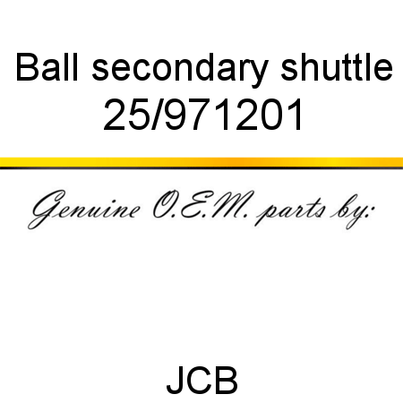 Ball, secondary shuttle 25/971201