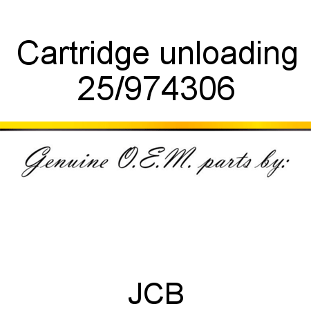 Cartridge, unloading 25/974306