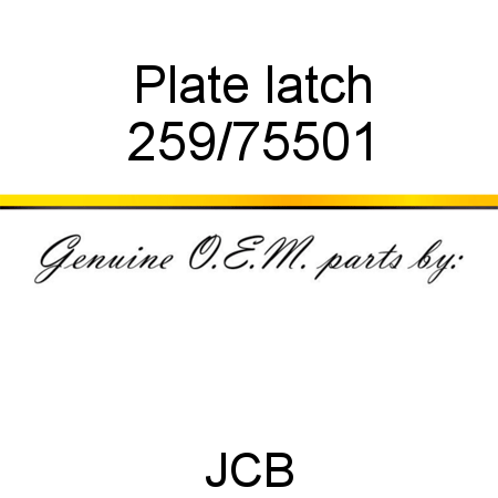 Plate, latch 259/75501
