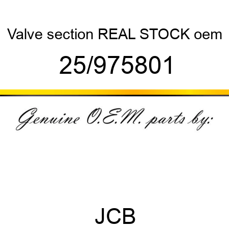 Valve, section REAL STOCK oem 25/975801