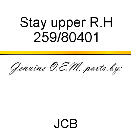 Stay, upper, R.H 259/80401