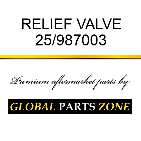 RELIEF VALVE 25/987003