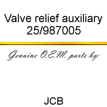 Valve, relief, auxiliary 25/987005