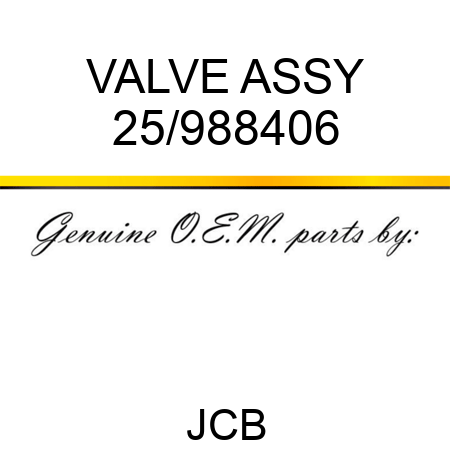 VALVE ASSY 25/988406