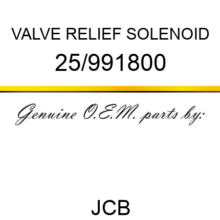 VALVE RELIEF SOLENOID 25/991800