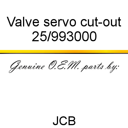 Valve, servo cut-out 25/993000
