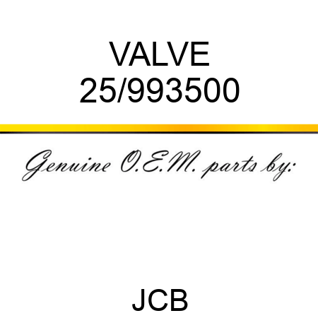 VALVE 25/993500