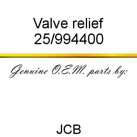 Valve, relief 25/994400