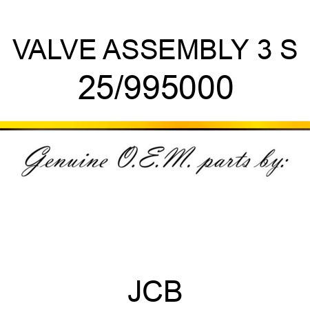 VALVE ASSEMBLY 3 S 25/995000