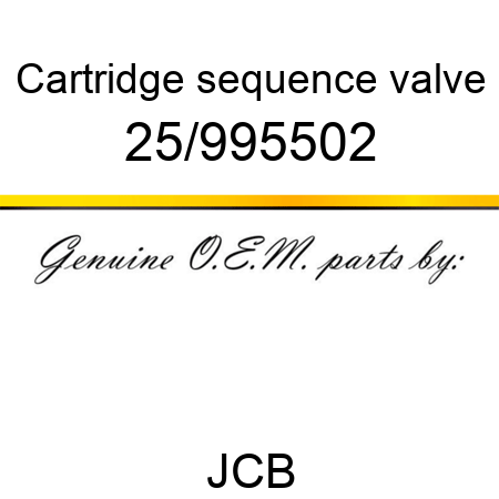 Cartridge, sequence valve 25/995502