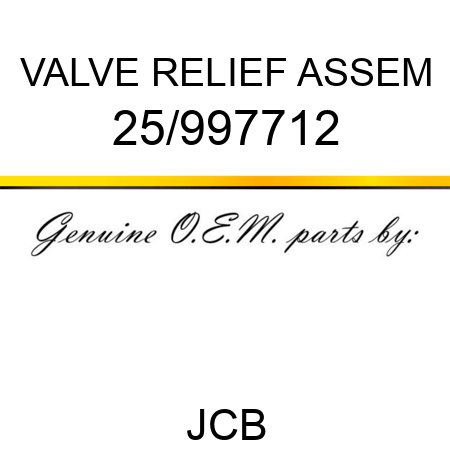 VALVE RELIEF ASSEM 25/997712