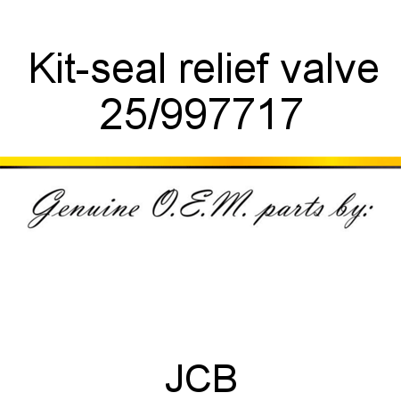 Kit-seal, relief valve 25/997717