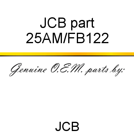 JCB part 25AM/FB122