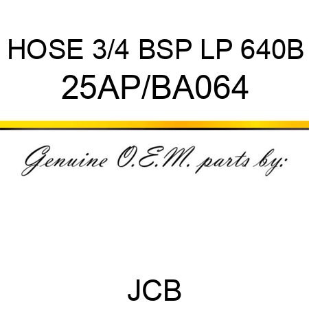 HOSE 3/4 BSP LP 640B 25AP/BA064