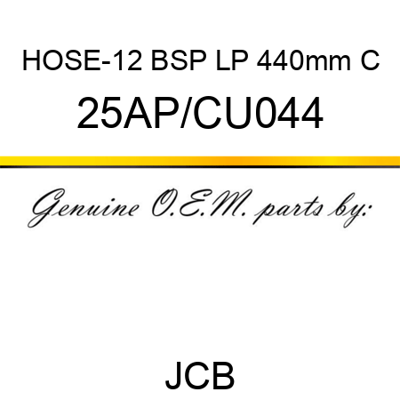 HOSE-12 BSP LP 440mm C 25AP/CU044