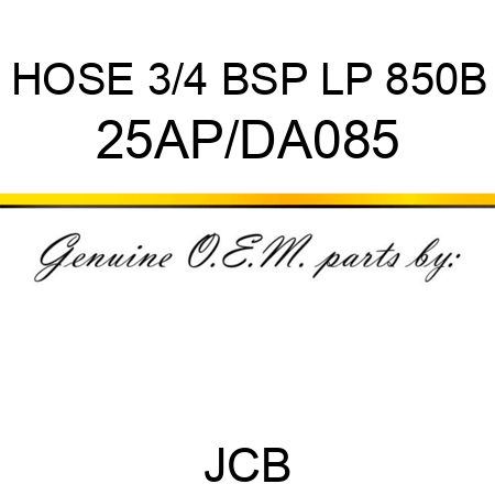 HOSE 3/4 BSP LP 850B 25AP/DA085