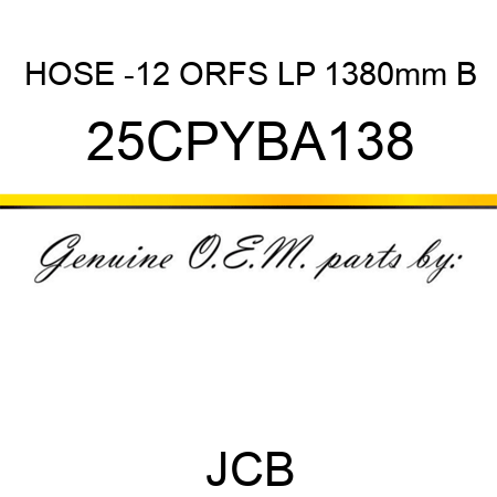 HOSE -12 ORFS LP 1380mm B 25CPYBA138
