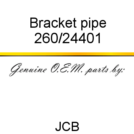 Bracket, pipe 260/24401
