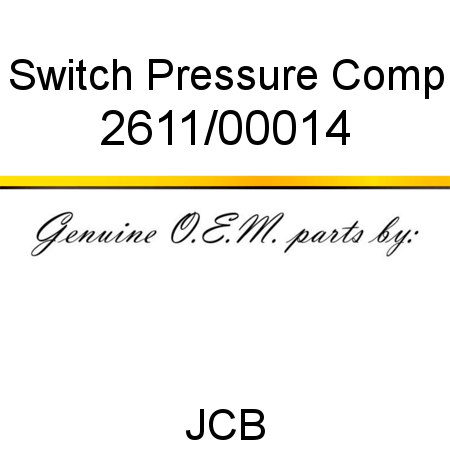 Switch, Pressure Comp 2611/00014