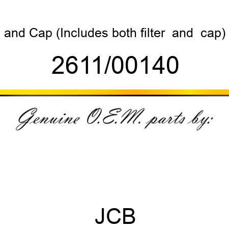 and Cap, (Includes both filter & cap) 2611/00140