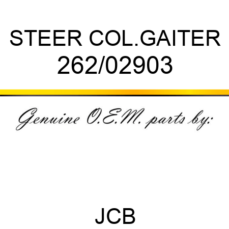 STEER COL.GAITER 262/02903