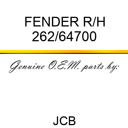 FENDER R/H 262/64700