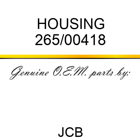 HOUSING 265/00418