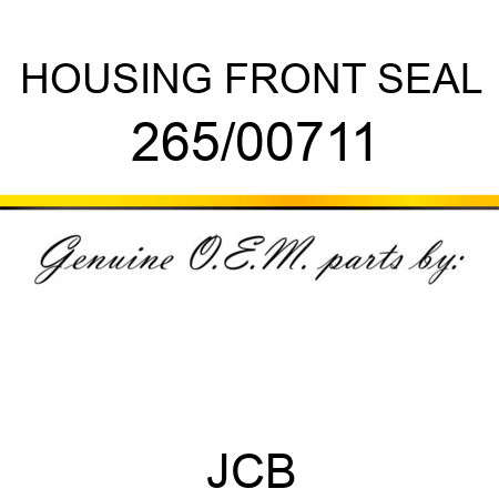 HOUSING FRONT SEAL 265/00711