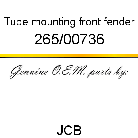 Tube, mounting, front fender 265/00736