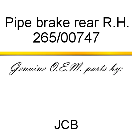 Pipe, brake, rear R.H. 265/00747