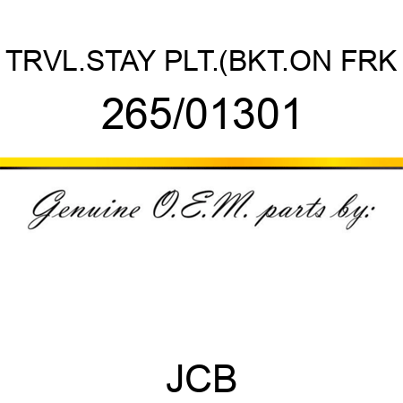 TRVL.STAY PLT.(BKT.ON FRK 265/01301