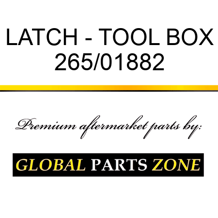 LATCH - TOOL BOX 265/01882