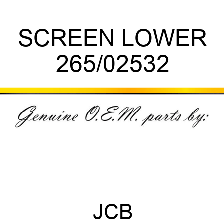 SCREEN LOWER 265/02532