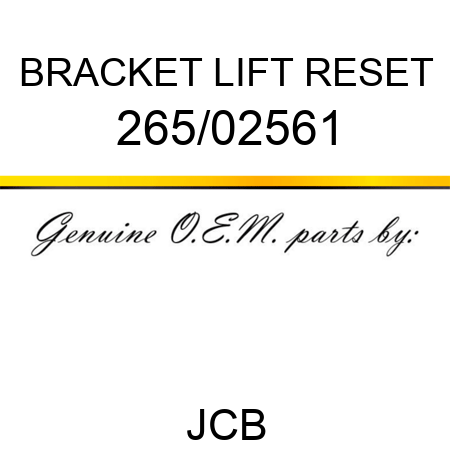 BRACKET LIFT RESET 265/02561