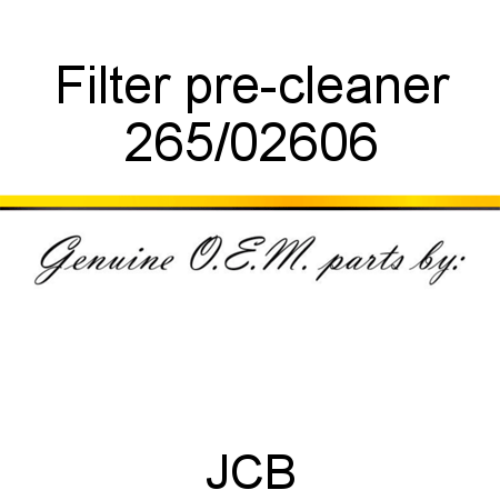 Filter, pre-cleaner 265/02606