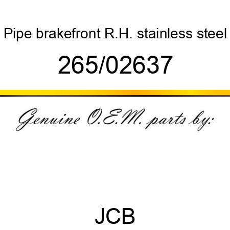 Pipe, brake,front R.H., stainless steel 265/02637