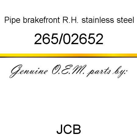 Pipe, brake,front R.H., stainless steel 265/02652