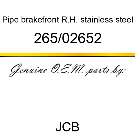 Pipe, brake,front R.H., stainless steel 265/02652